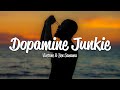 Vicetone - Dopamine Junkie (Lyrics) ft. Ben Samama