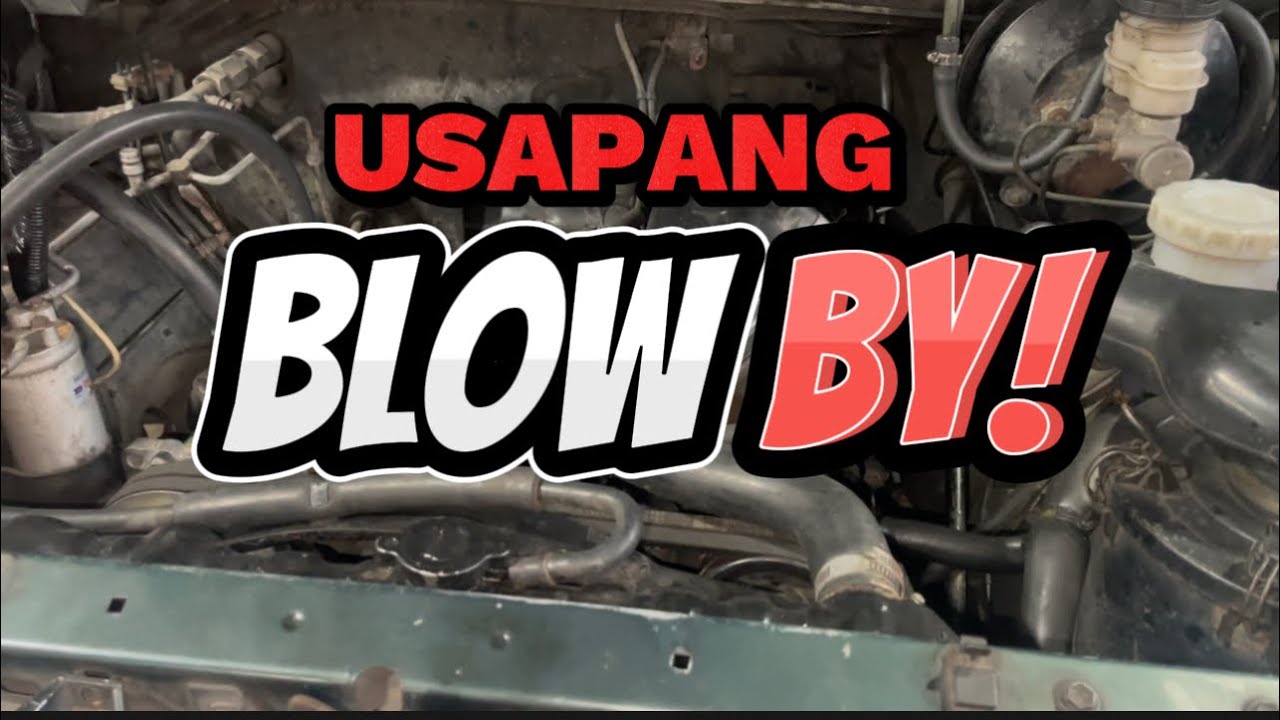 BLOWBY ENGINE PAANO MO MALALAMAN KUNG NORMAL PA O HINDI NA? YouTube