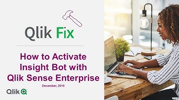 Qlik Fix: How to Activate Insight Bot with Qlik Sense Enterprise