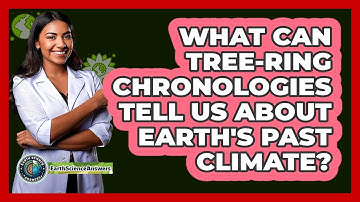 What Can Tree-ring Chronologies Tell Us About Earth