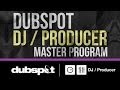 Dubspot DJ / Producer Master Program! Enroll Now - See Upcoming Start Dates