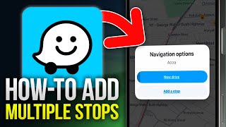 How To Add Multiple Stops On Waze (2026 Updated Tutorial)