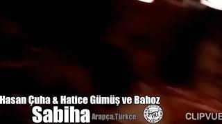 Hasan Çuha & Hatice Gümüş ve Bahoz SABİHA (Arapça) Resimi