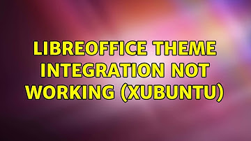Libreoffice theme integration not working (Xubuntu)
