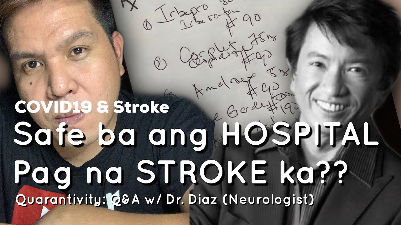 TGV4 Webisode 112: Q&A with Dr. Diaz (Neurologist) Stroke & COVID19 x E-Consultation