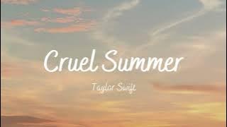 Cruel Summer Taylor Swift (Lyrics)