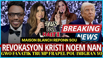 REVOKASYON KRISTIE NOEM MAISON BLANCH REAJI,DEPITE MARIA SALAZAR FRAPE TRUMP,PA GEN USA SAN IMIGRAN