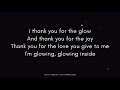 Glowing Inside by Nikki ( Lyrics Video) | Happy to let you know..