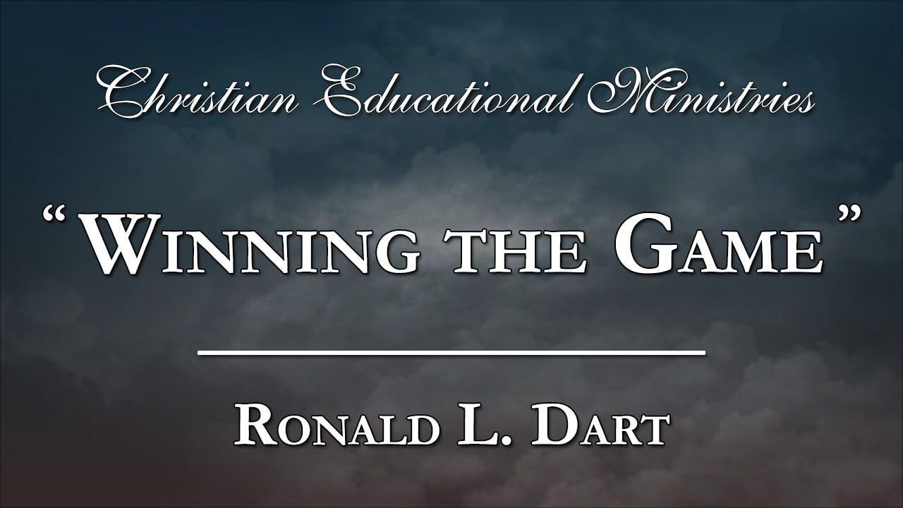 "Winning the Game" - Ronald L. Dart