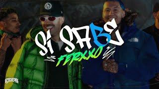 BLESSD, FEID - SI SABE FERXXO 🔥// Y yo que la sigo desde que ella estaba en el cole