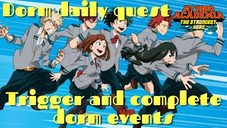 MHA STRONGEST HERO ⭐TRIGGER AND COMPLETE DORM EVENTS (DAILY) ⭐My Hero Academia The Strongest Hero