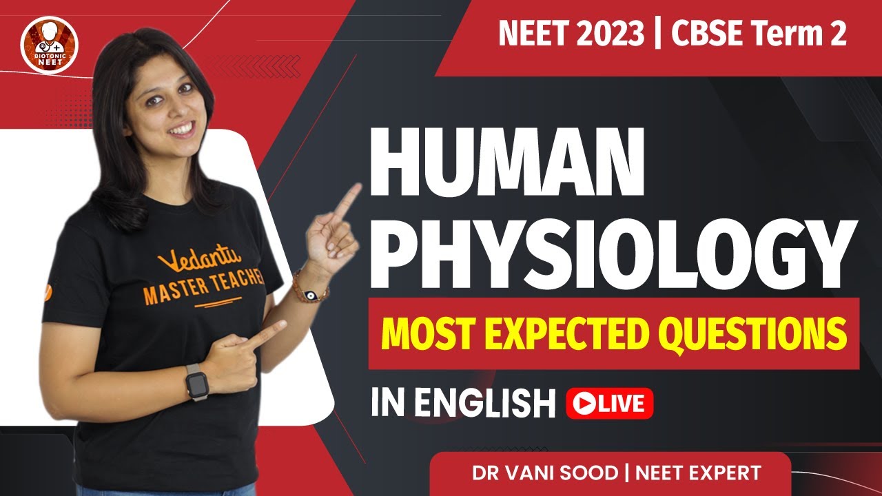 Human Physiology 🔥🔥 Most Expected Questions💥🧾 | CBSE Term 2🎯 | NEET ...