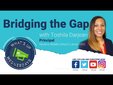 WUW | Bridging the Gap with Toshila Darjean of Navarro Middle School | 5/5/2021