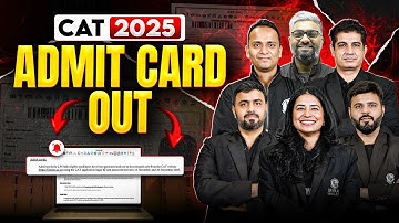 CAT 2025 Admit Card Officially Out | Check Out The Complete Details