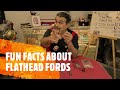 FUN FACTS ABOUT FLATHEAD FORDS