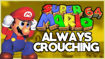 Is it possible to beat Super Mario 64 while ALWAYS CROUCHING?