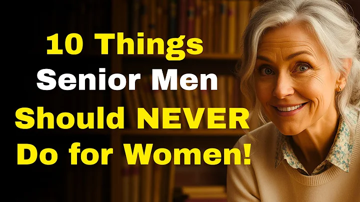 10 Things Senior Men Should NEVER Do for Women – Relationship Rules After 60
