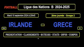 IRLANDE - GRECE : 2ème journée Groupe 2 - Ligue des Nations B 2024/2025 - Stats, Infos, Pronos