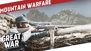 The Edge of the Abyss - Mountain Warfare On The Italian Front I THE GREAT WAR Special