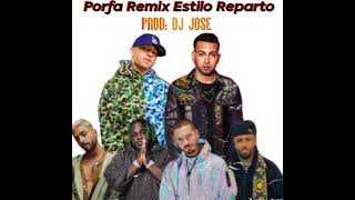 Porfa Remix Feid Reparto 2023 🇨🇺 BY DJ Jose Versión Extended