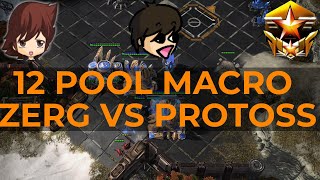 12 Pool vs Protoss - Grandmaster Zerg - Starcraft 2