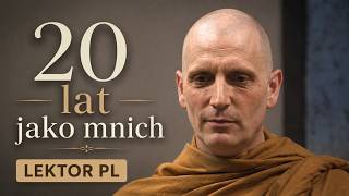 20 lat jako mnich. | Ajahn Sona [LEKTOR PL]
