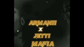 Jetti x Armanii  MAFIA (AUDIO)