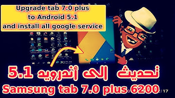 Upgrade Samsung Galaxy Tab 7.0 Plus GT-P6200 / P6210 /SGH-T869 To Android 5.1 تاب 7.0تحديث الى