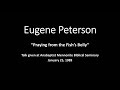 Eugene Peterson - Praying from the Fish&#39;s Belly