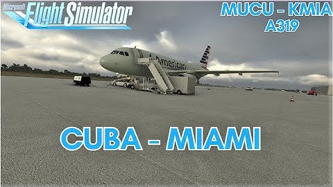 MSFS 2020 |  Airbus - A319 |  Cuba - Miami | NO FACE CAM | Sim Toolkit Pro