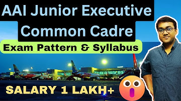 AAI Junior Executive Common Cadre Exam pattern and Syllabus | Airport Authority of India JE Exam