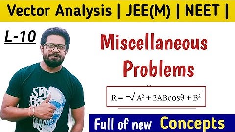 | Vector Analysis | Practice question on vectors| JEE (M) | NEET | MCQ on Vectors for NEET and JEE |