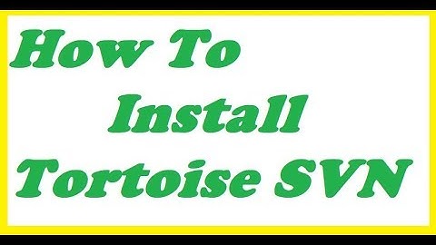 How to download and install tortoise svn in system