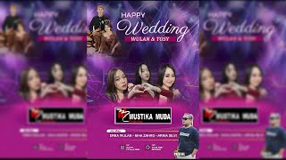 Download lagu Live Show Mustika Muda Pernikahan Wulan & Tossy 13-09-2024