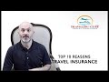 Travel Insurance | TOP 10 REASONS in 2020