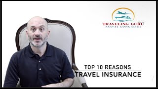 Travel Insurance | TOP 10 REASONS in 2020