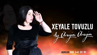 Xeyale Tovuzlu - Ay Ureyim Ureyim 2022 Resimi