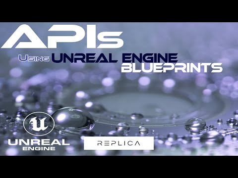 How to connect to an API using Unreal Engine Blueprints | Use case - Replica Studios | UE 4.27