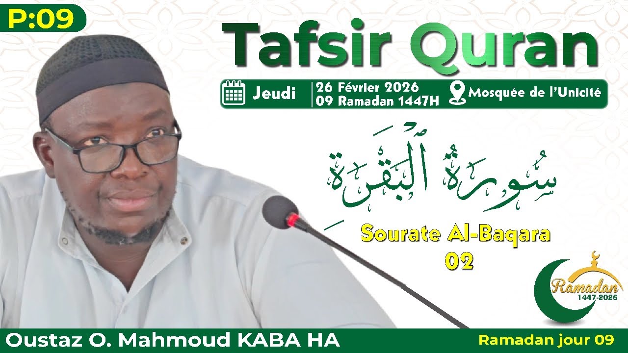 ⭕En DIRECT Tafsir Ramadan jour 09: Sourate Al-Baqara 02 || Oustaz O. Mahmoud KABA HA