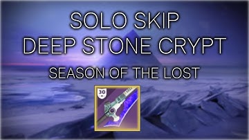 Deep Stone Crypt - Solo Skip Entrance (Season of the Lost)