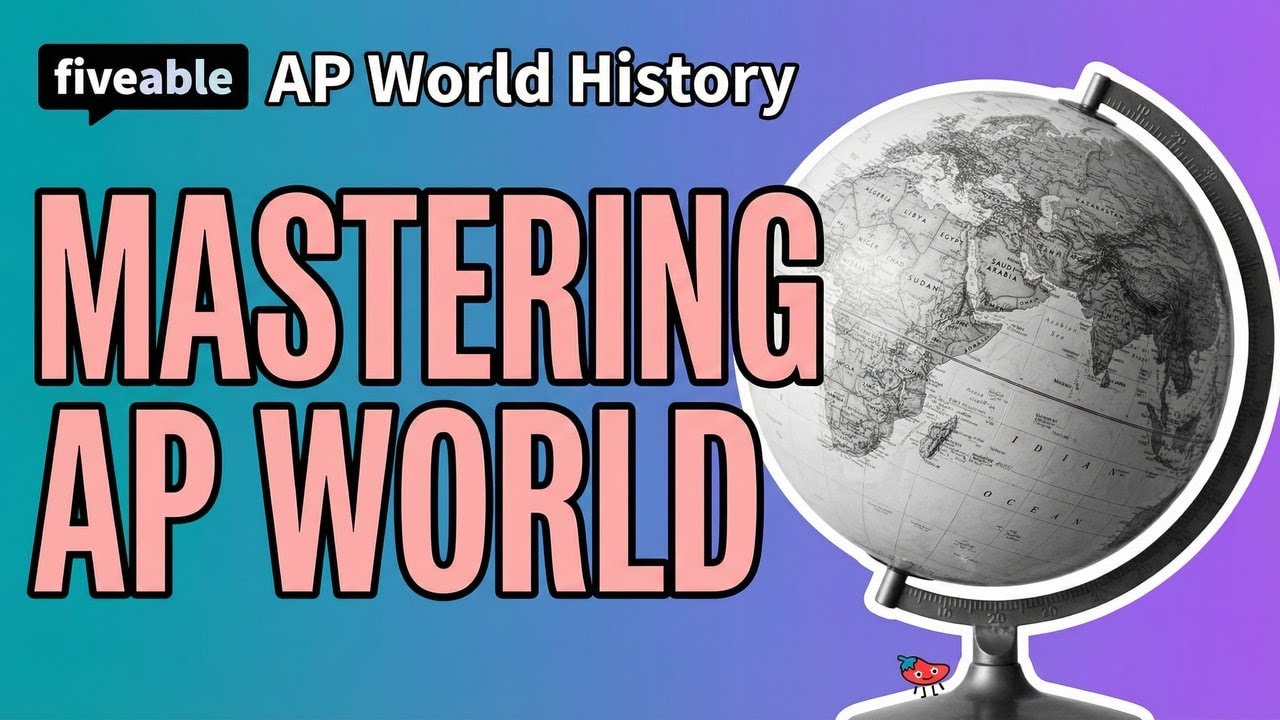 AP World History - Mastering WHAP Course Overview | Fiveable Cram Archive