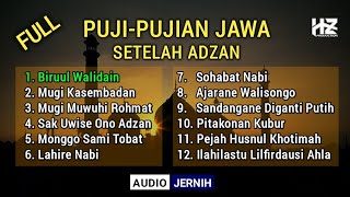 Full PUJI-PUJIAN JAWA Setelah Adzan || Cocok dilantunkan setelah adzan menjelang sholat lima waktu