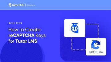🔐 How to Fraud Protect Your Tutor LMS Site with Google reCAPTCHA
