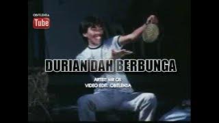 Mr Os~ Durian Dah Berbunga with lyrics