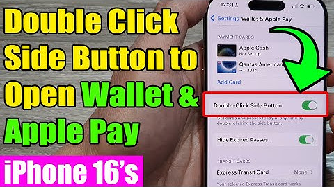 💳 iPhone 16/16 Pro Max: How to Enable/Disable Double Click Side Button to Open Wallet & Apple Pay