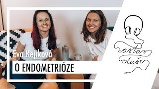 Eva Kejíková o endometrióze | Nastav dUŠI