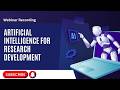 Artificial Intelligence for Research Development Webinar | AI for NGOs, Research &amp; Fundraising