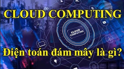 Cloud Computing - Điện toán đám mây là gì? | Hiểu rõ trong 5 phút | TING3S