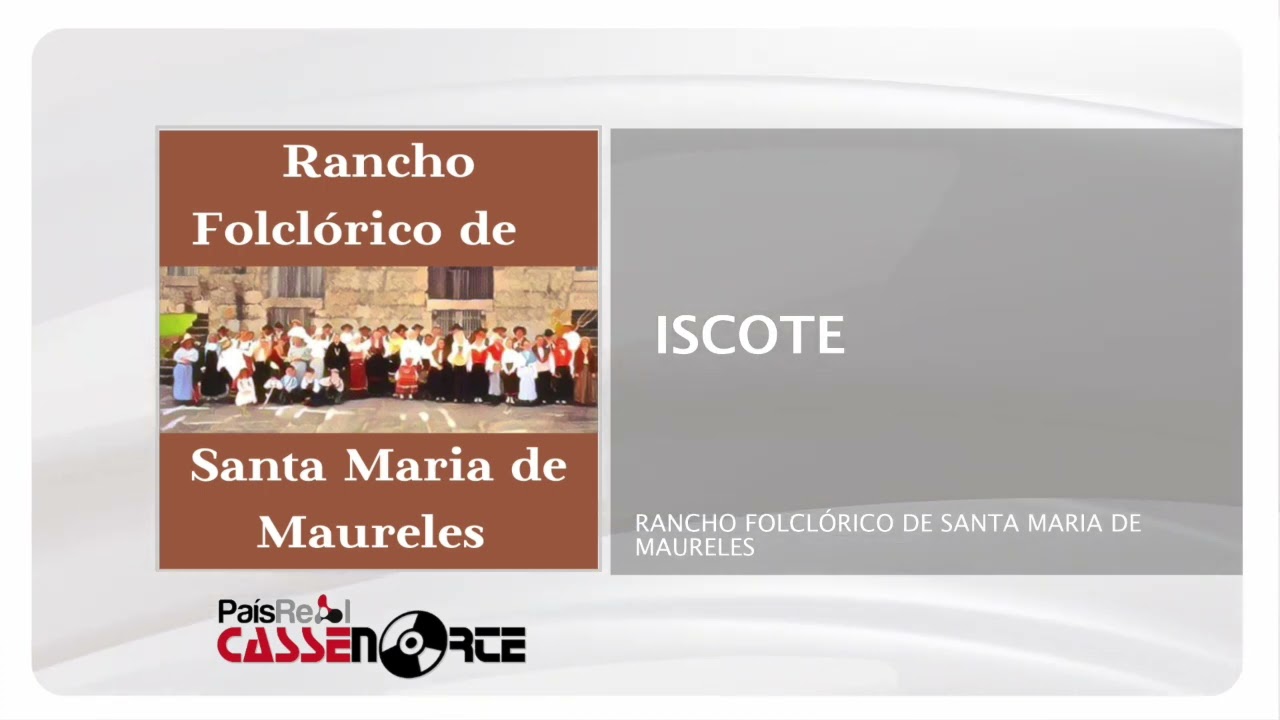 Rancho Folclórico de Santa Maria de Maureles - Iscote