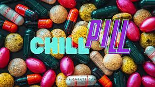 Not A Type Beat - Chill Pill (Prod By ​⁠@classiqbeatz )